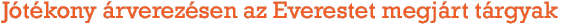 J�t�kony �rverez�sen az Everestet megj�rt t�rgyak