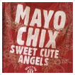 Mayo Chix ruh�k