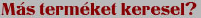 M�s term�ket keresel? - A TeszVeszen biztosan r�tal�lsz!